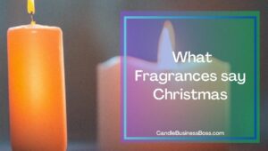 What to put in your Christmas Candles