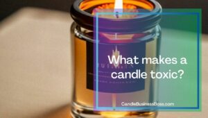 Which Candles Are Not Toxic?