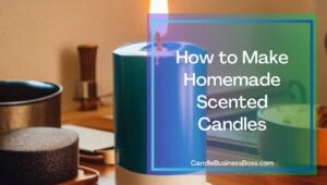 Smells Like Home: Homemade Scented Candle Ideas