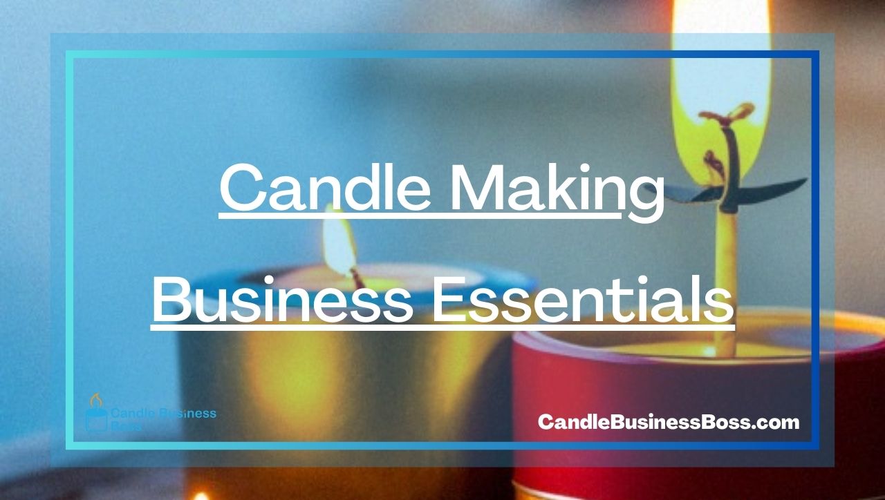 Candle Making Business Essentials