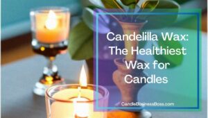 What is the Healthiest Wax for Candles?