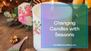Who Is the Target Market for Candles and How to Reach Them?