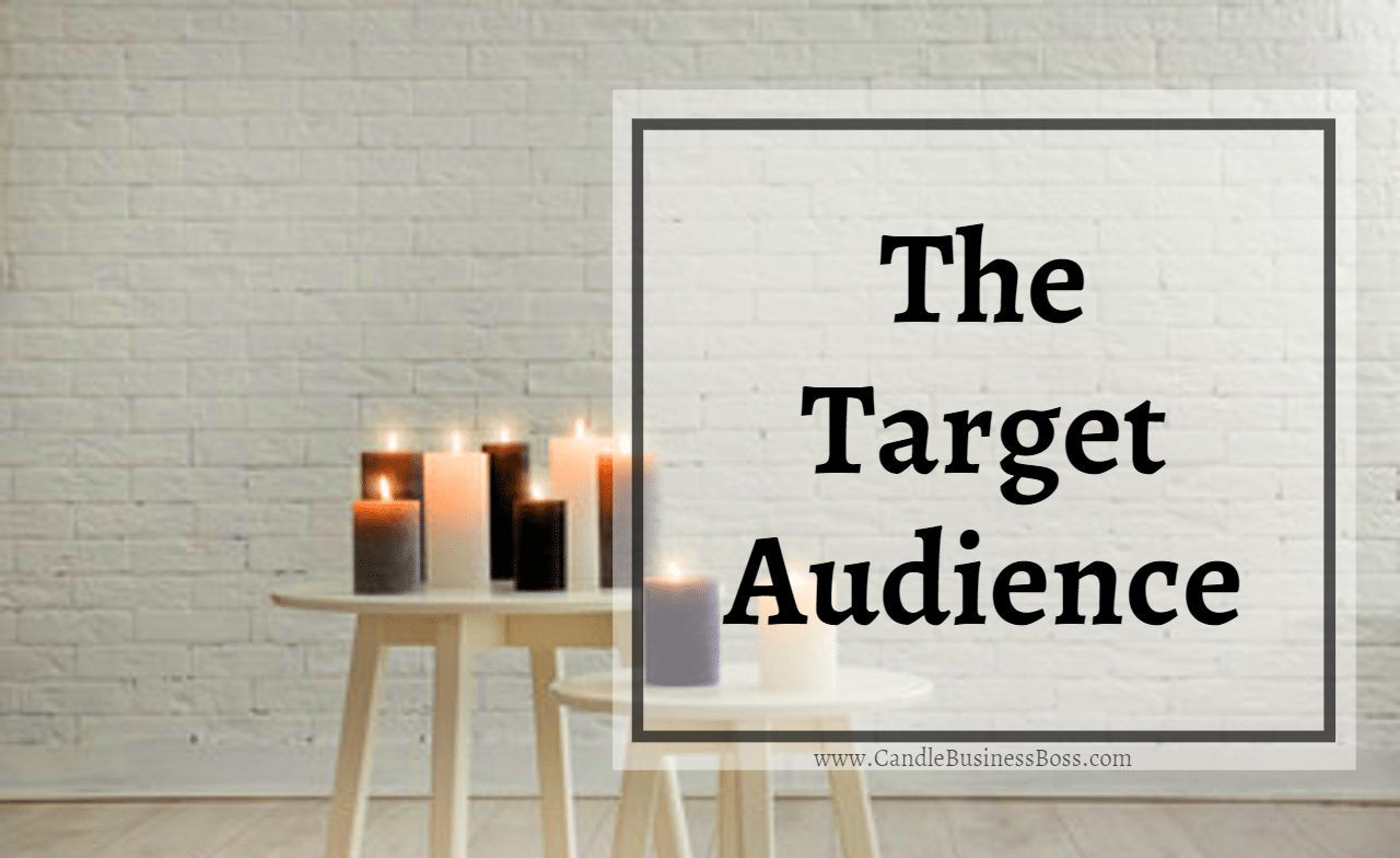 What Is The Target Market For Candles? (and how to find yours) Candle