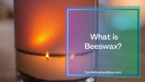 What's Better Soy Wax or Beeswax?