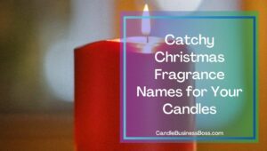 Catchy Christmas Fragrance Names for Your Candles