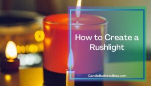 How To Make A Candle Rush